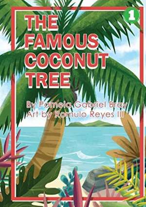 The Famous Coconut Tree de Pamela Gabriel Bray