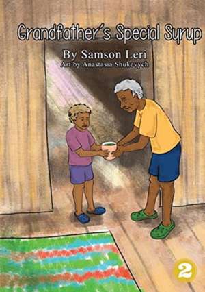 Grandfather's Special Syrup de Samson Leri