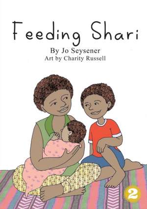 Feeding Shari de Jo Seysener