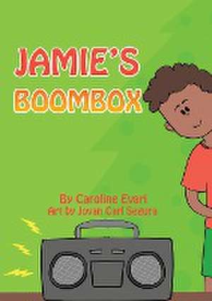 Jamie's Boombox de Caroline Evari