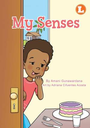 My Senses de Amani Gunawardana