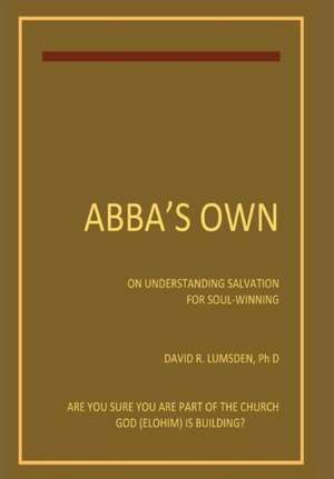 Abba's Own de David R. Lumsden