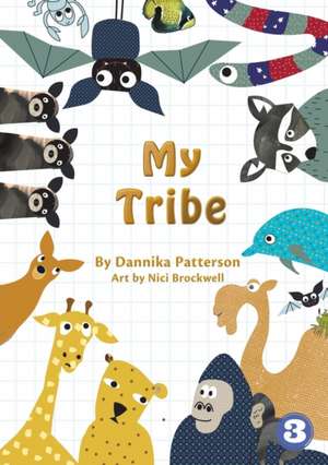 My Tribe de Dannika Patterson