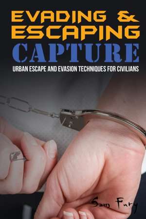 Evading and Escaping Capture de Sam Fury