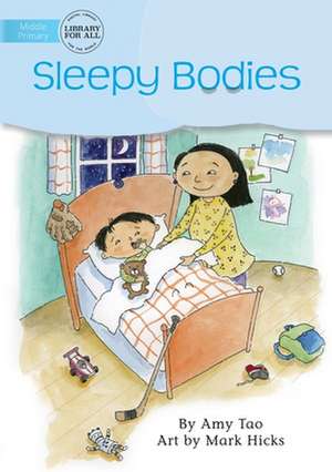 Sleepy Bodies de Amy Tao