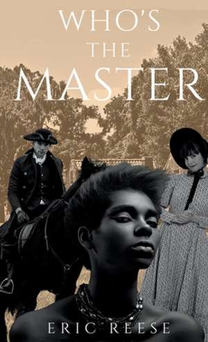 Who's the Master de Eric Reese