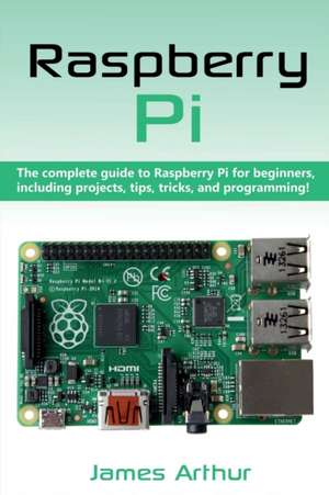 Raspberry Pi de James Arthur