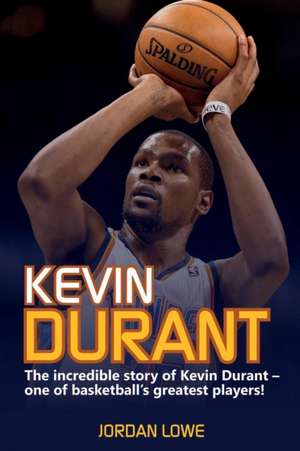 Kevin Durant de Jordan Lowe