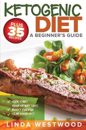 Ketogenic Diet de Linda Westwood