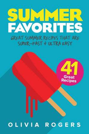 Summer Favorites (2nd Edition) de Olivia Rogers