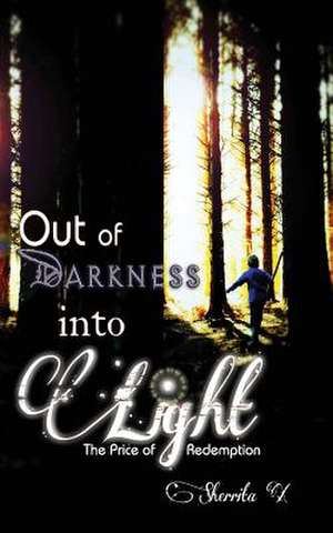 Out of Darkness Into Light