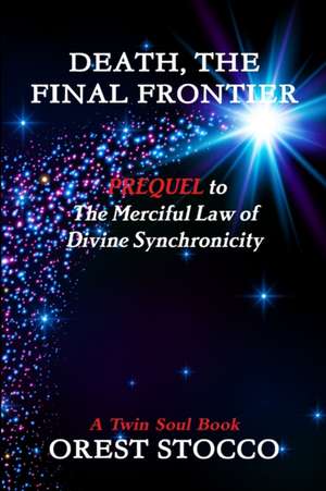 DEATH THE FINAL FRONTIER de Orest Stocco