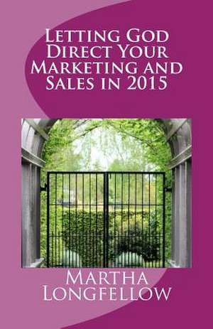 Letting God Direct Your Marketing and Sales in 2015