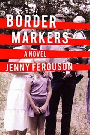 Border Markers de Jenny Ferguson