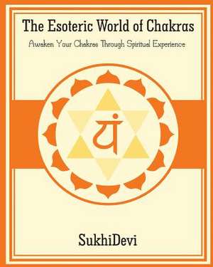 The Esoteric World of Chakras