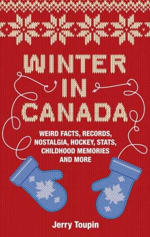 Winter in Canada de Dr. Jerry Toupin