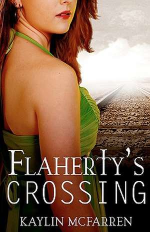 Flaherty's Crossing: Stories of Courage & Chaos