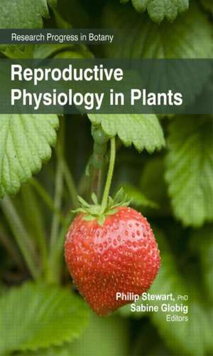 Reproductive Physiology in Plants de Philip Stewart