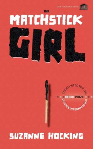 The Matchstick Girl de Suzanne Hocking