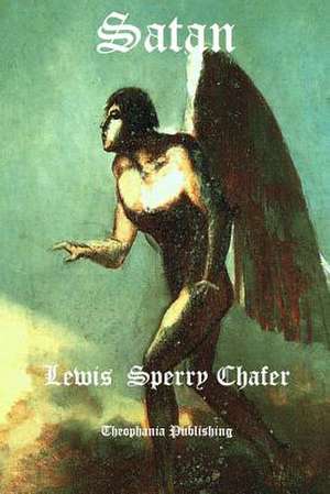 Satan de Lewis Sperry Chafer