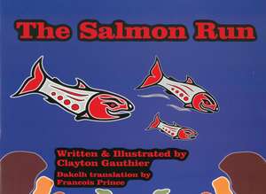 The Salmon Run de Francois Prince