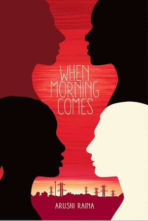 When Morning Comes de Arushi Raina