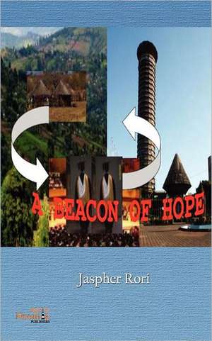 A Beacon of Hope de Jaspher Rori