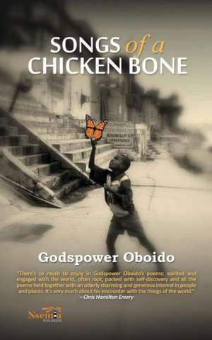 Songs of a Chicken Bone de Godspower Oboido