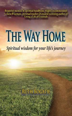 The Way Home de Ruth Bogatie