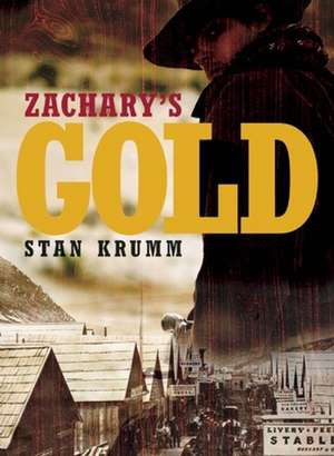 Zachary's Gold de Stan Krumm