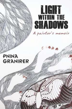 Light within the Shadows de Pnina Granirer