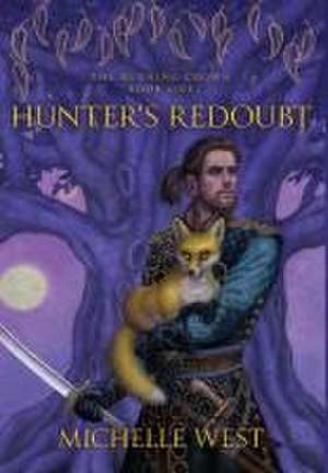 Hunter's Redoubt de Michelle West