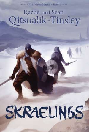 Skraelings de Rachel Qitsualik-Tinsley