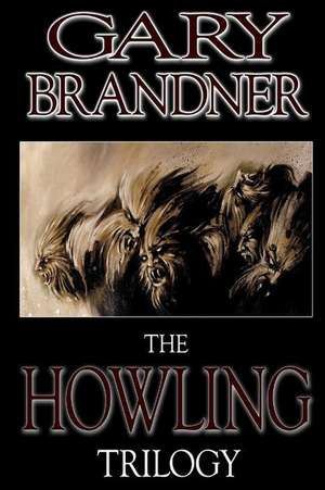 The Howling Trilogy de Gary Brandner