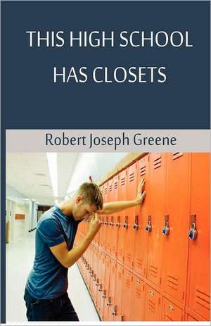 This High School Has Closets: Fifteen Variations on a Country House Murder de Robert Joseph Greene