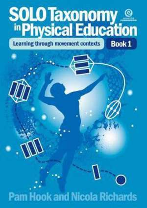 Solo Taxonomy in Physical Education Bk 1 de Pam Hook