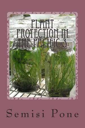 Plant Protection in the Pacific 3