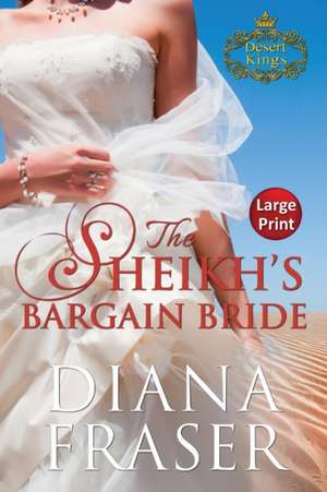 The Sheikh's Bargain Bride de Diana Fraser