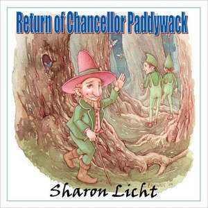 Return of Chancellor Paddywack de Sharon Licht