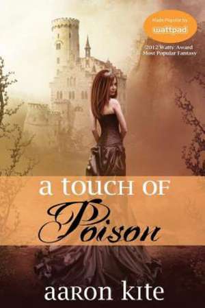 A Touch of Poison de Aaron Kite