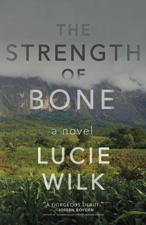 The Strength of Bone de Lucie Wilk