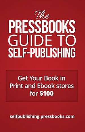 The Pressbooks Guide to Self-Publishing de Elizabeth Mays