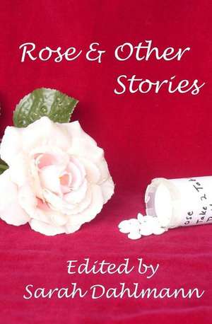 Rose & Other Stories de Rosalyn Marie Francis