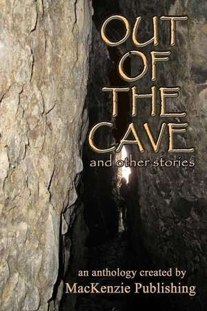 Out of the Cave: and other stories de Rod Martinez