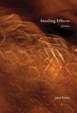 Steeling Effects de Jane Byers