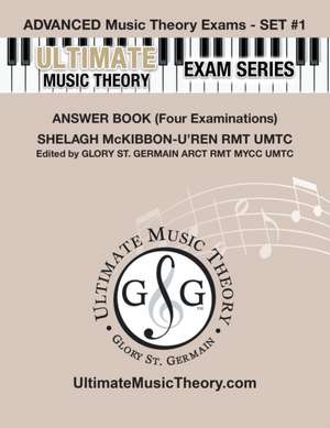 Advanced Music Theory Exams Set #1 Answer Book - Ultimate Music Theory Exam Series de Shelagh McKibbon-U'Ren