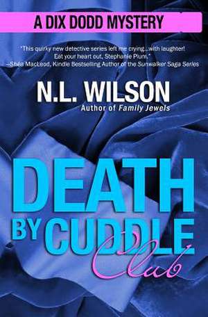 Death by Cuddle Club de Norah Wilson