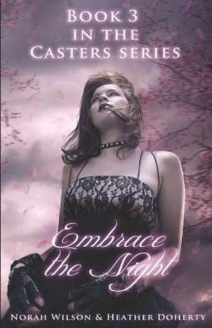 Embrace the Night de Norah Wilson