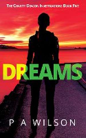 Dreams: A Female Private Investigator Thriller series de Pa Wilson