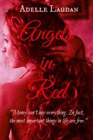 Angels in Red de Adelle Laudan